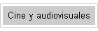 Cine y audiovisuales